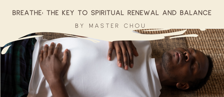 Breathe: The Key to Spiritual Renewal and Balance